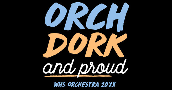 Zoomed in Design Idea Number 58671: Orch Dork and Proud