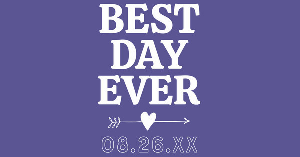 Zoomed in Design Idea Number 54167: Best Day Ever