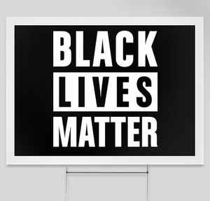 Thumbnail for Design Idea Number 60277: black lives matter yard sign